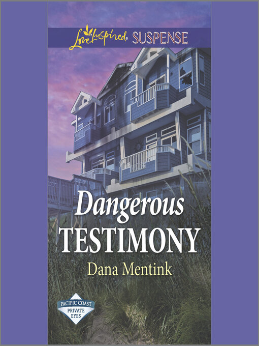 Title details for Dangerous Testimony by Dana Mentink - Wait list
